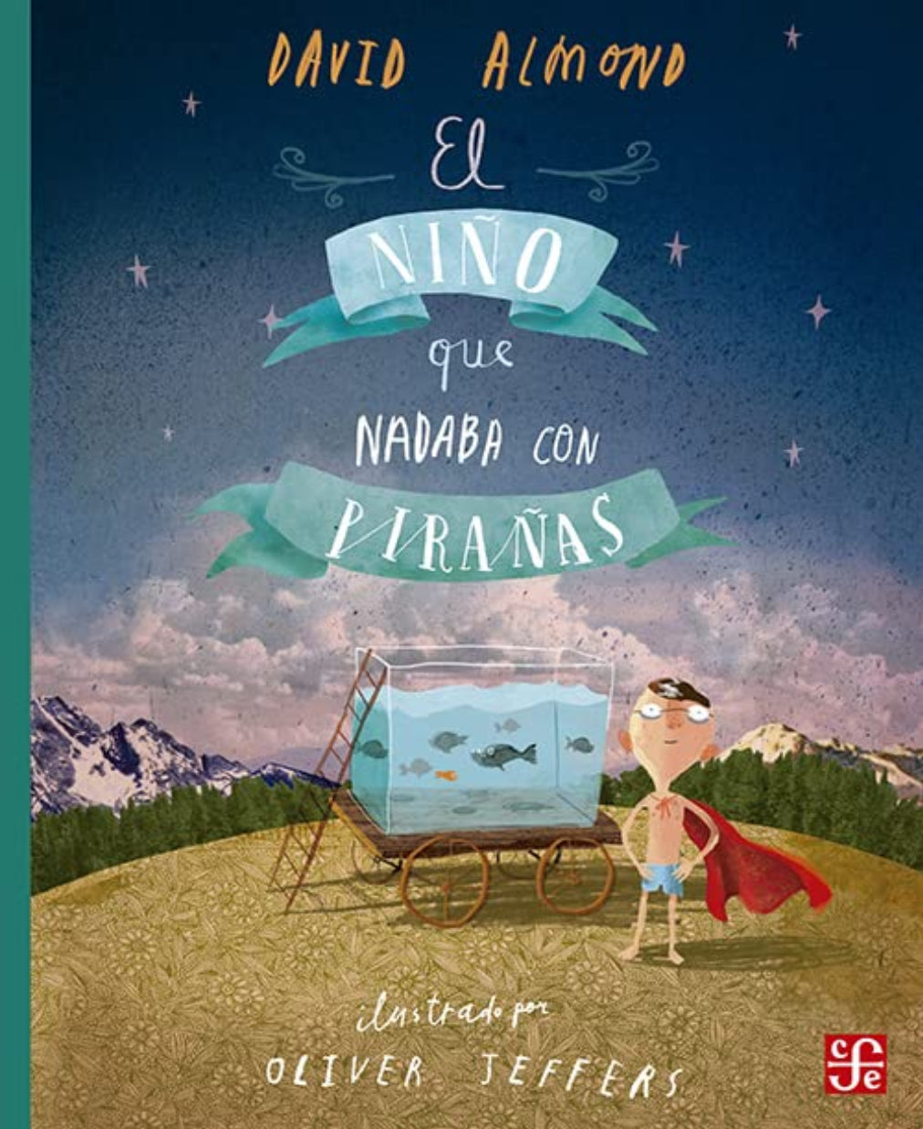 El Niño Que Nadaba Con Pirañas - David Almond