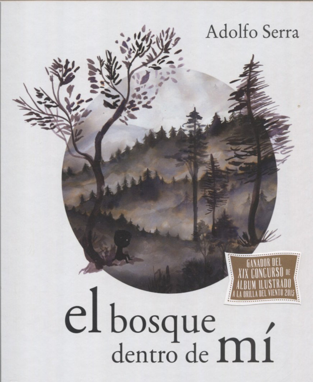 El Bosque Dentro De Mi - Serra Adolfo