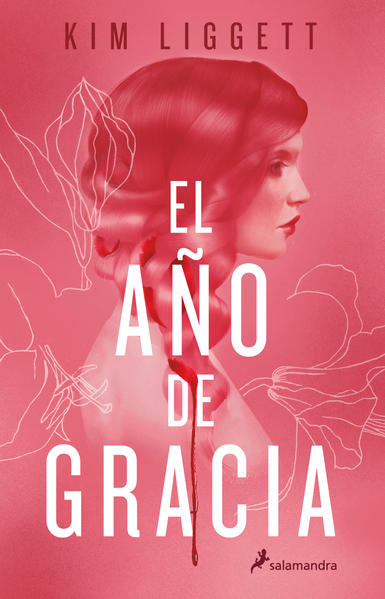 El Año De Gracia - Kim Liggett