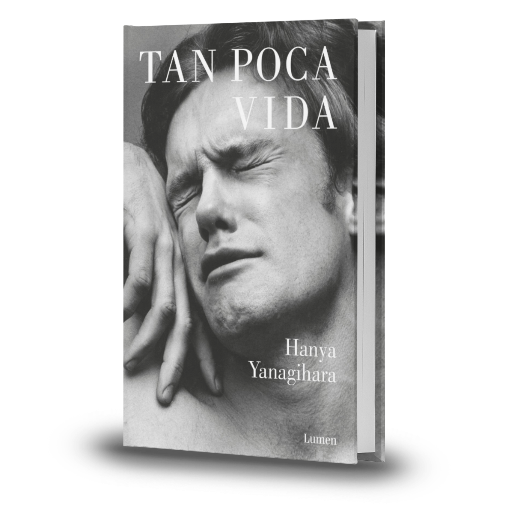 Tan Poca Vida - Hanya Yanagihara